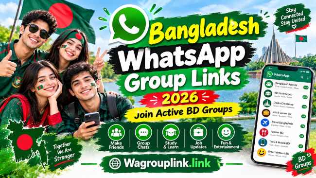 Bangladesh WhatsApp Group Links 2026 – Join Active BD Groups-wagrouplink.link